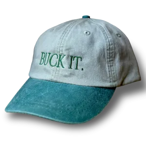 Just Buck It Dad Hat